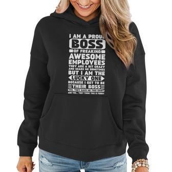 I Am A Proud Boss Of Freaking Awesome Employees Shirt Funny Women Hoodie - Monsterry