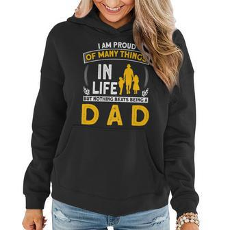 I Am Proud Of Many Things In Life But Nothing Beats A Dad Women Hoodie - Seseable