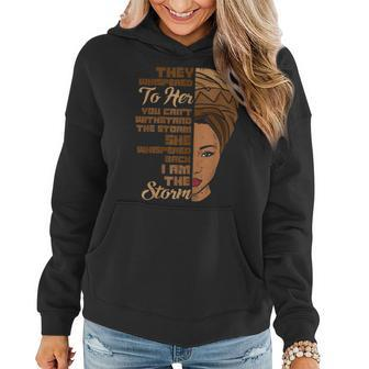 I Am The Storm Queen Melanin African Black History Month V2 Women Hoodie - Seseable