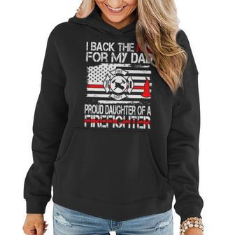 I Back The Red For My Dad Proud Firefighter Daughter Women Hoodie - Seseable