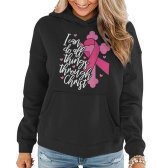 I Can Do All Things Through Christ Breast Cancer Awareness Women Hoodie - Seseable
