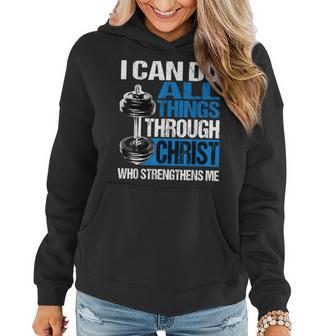 I Can Do All Things Through Christ Who Strengthens Me V12 Women Hoodie - Seseable