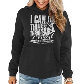 I Can Do All Things Through Christ Who Strengthens Me V7 Women Hoodie - Seseable