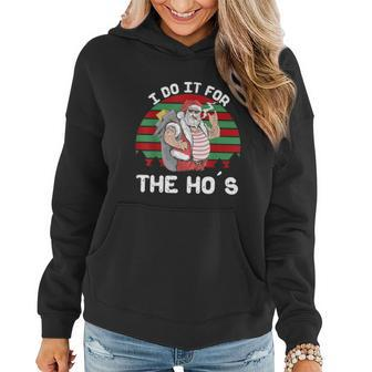 I Do It For The Hos Funny Inappropriate Christmas Men Santa Tshirt Women Hoodie - Monsterry CA