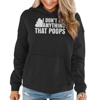 I Dont Eat Anything That Poops Funny Vegan Plant-Based Diet Women Hoodie - Seseable
