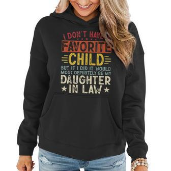 I Dont Have A Favorite Child It Would Be My Daughter In Law Women Hoodie | Mazezy