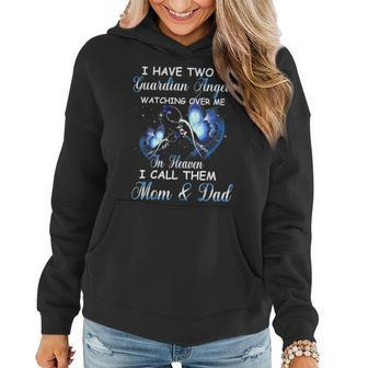 I Have Two Guardian Angels Mom And Dad Women Hoodie | Mazezy