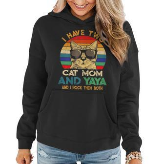 I Have Two Titles Cat Mom And Yaya Best Cat Mom Ever Women Hoodie - Seseable
