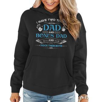 I Have Two Titles Dad And Bonus Dad Men Retro Decor Step Dad Women Hoodie - Seseable
