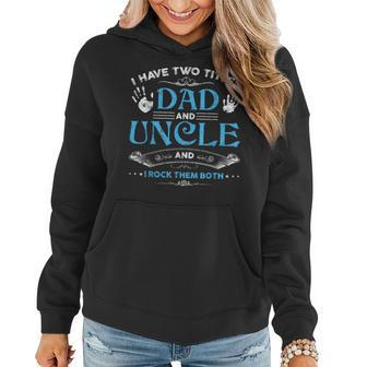 I Have Two Titles Dad And Uncle Men Retro Decor Uncle V3 Women Hoodie - Seseable