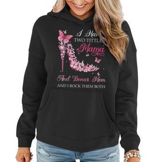 I Have Two Titles Mama Bonus Mom High Heel Shoes Mothers Day Women Hoodie - Seseable