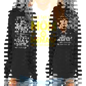 I Have Two Titles Mom And Memaw Sunflower Gift For Womens Women Hoodie | Mazezy