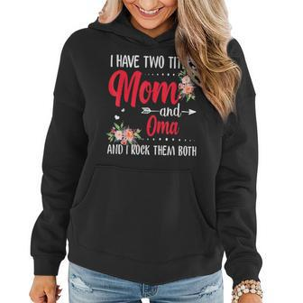I Have Two Titles Mom And Oma Floral Mothers Day Women Hoodie - Seseable