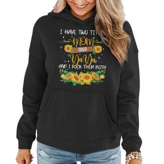 I Have Two Titles Mom And Yaya Rock Them Both Mothers Day Women Hoodie - Seseable