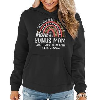 I Have Two Titles Mom Bonus Mom Mothers Day Leopard Rainbow Women Hoodie - Seseable