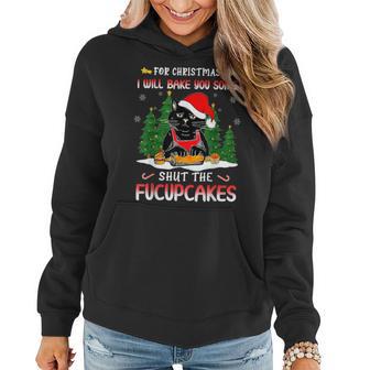 I Just Baked You Some Shut The Fucupcakes Funny Baker Cat Women Hoodie Graphic Print Hooded Sweatshirt - Thegiftio
