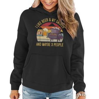 I Like Beer And My Smoker And Maybe 3 People Vintage Funny Women Hoodie - Seseable