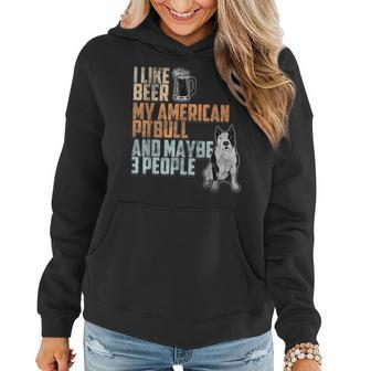I Like Beer My American Pitbull And Maybe 3 People Dog Lover Women Hoodie - Seseable