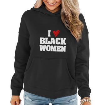 I Love Black Women Women Hoodie Graphic Print Hooded Sweatshirt - Thegiftio UK