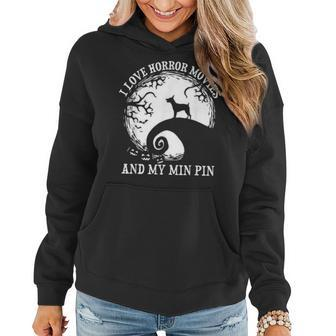 I Love Horror Movies And My Min Pin Dog Mom Dad Costume Women Hoodie - Seseable