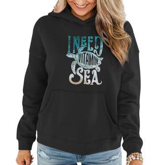 I Need Vitamin Sea Funny Ocean Turtle Water Beach V2 Women Hoodie Graphic Print Hooded Sweatshirt
