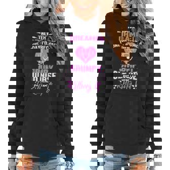 I Never Dreamed Id Become A Grumpy Old Nurse Women Hoodie | Mazezy
