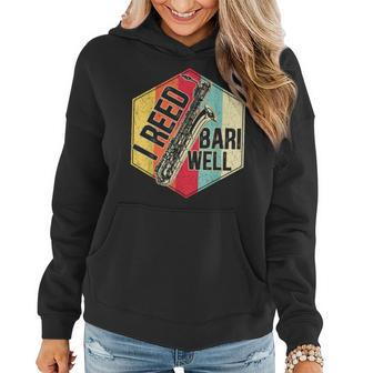 I Reed Bari Well Funny Vintage Saxophone Player Music Lover V2 Women Hoodie - Seseable