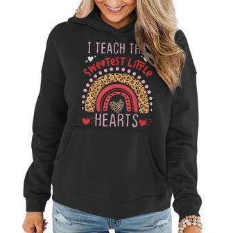 I Teach The Sweetest Hearts Rainbow Teacher Valentines Day V6 Women Hoodie - Seseable