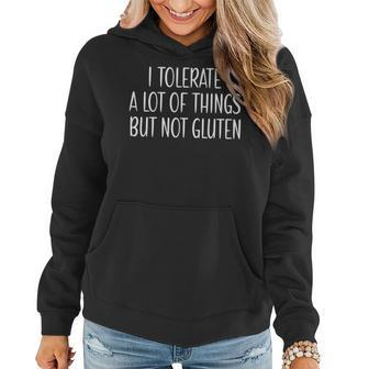 I Tolerate A Lot Of Things But Not Gluten V2 Women Hoodie - Seseable