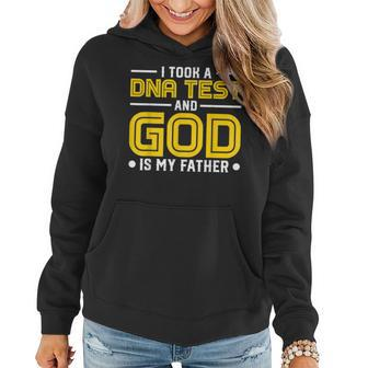 I Took Dna Test And God Is My Father Jesus Christians  Women Hoodie