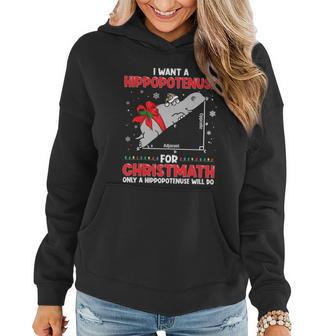 I Want A Hippopotenuse For Christmath Math Teacher Christmas Tshirt Women Hoodie - Monsterry DE