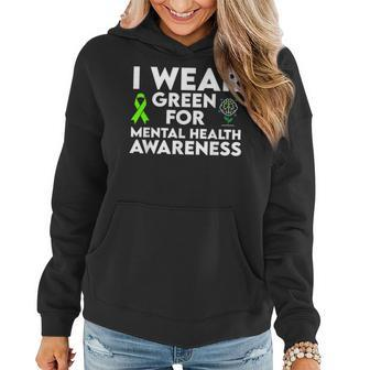 I Wear Green For Mental Health Awareness Month For Women Men Women Hoodie | Mazezy
