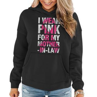 I Wear Pink For My Mother-In-Law Breast Cancer Supporter Women Hoodie Graphic Print Hooded Sweatshirt - Thegiftio UK