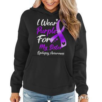 I Wear Purple For My Sister Epilepsy Awareness Gifts Women Hoodie | Mazezy