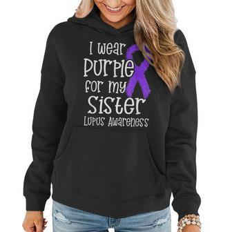 I Wear Purple For My Sister Lupus Awareness Month Sister Women Hoodie | Mazezy