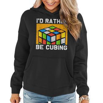 Id Rather-Be Cubing Funny Competitive Puzzle Speed Cubing Women Hoodie - Seseable