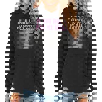 If You Dont Pay My Bills Women Shhh Slogan Figure Graphic Women Hoodie | Mazezy