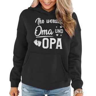 Ihr Werdet Oma Und Opa Geschenk Für Werdende Großeltern Frauen Hoodie - Seseable