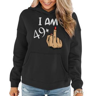 Im 49 Plus Middle Finger Funny 50Th Birthday Women Hoodie | Mazezy