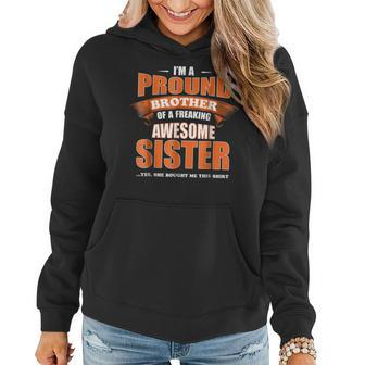 Im A Proud Brother Of A Freaking Awesome Sister Women Hoodie | Mazezy