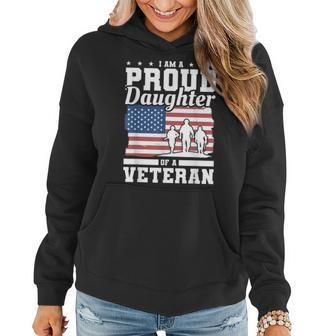 Im A Proud Daughter Of A Veteran American Flag Veterans Day Women Hoodie - Seseable