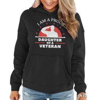 Im A Proud Daughter Of A Veteran Veterans Day Women Hoodie - Seseable