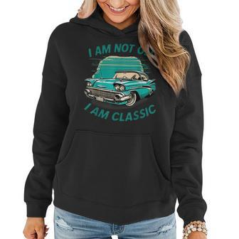 Im Not Old Im Classic Funny Car Graphic - Mens & Womens Women Hoodie | Mazezy