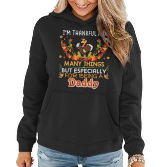 Im Thankful For Many Things But Especially Being A Daddy Women Hoodie - Seseable