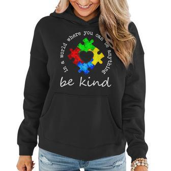 In A World Where You Can Be Anything Be Kind Autism Puzzle Women Hoodie | Mazezy UK