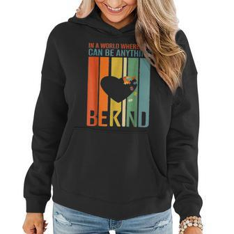 In A World Where You Can Be Anything Be Kind Autism Vintage Women Hoodie - Seseable