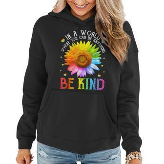 In A World Where You Can Be Anything Be Kind Lgbt Rainbow Women Hoodie | Mazezy DE