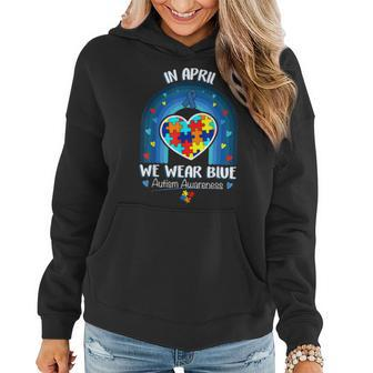 In April We Wear Blue Autism Be Kind Autism Awareness Women Hoodie | Mazezy