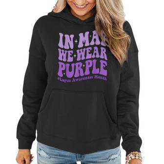 In May We Wear Purple Lupus Awareness Month Groovy Women Women Hoodie | Mazezy CA