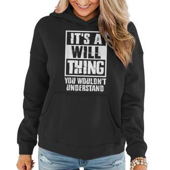 Its A Will Thing You Wouldnt Understand Women Hoodie - Seseable